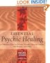 Essential Psychic Healing: A Complete Guide to Healing Yourself, Healing Others, and Healing the Earth