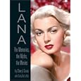 LANA: The Memories, the Myths, the Movies by Cheryl Crane and Cindy De La Hoz