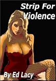 Strip For Violence