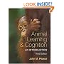 Animal Learning and Cognition: An Introduction