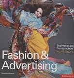 The World's Top Photographers Workshops: Fashion & Advertising (World's Top Photographers' Workshops)