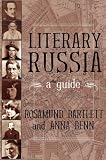 Literary Russia : A Guide