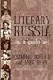 Literary Russia : A Guide