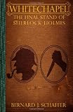 Whitechapel: The Final Stand of Sherlock Holmes
