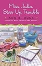 Miss Julia Stirs Up Trouble (Thorndike Press Large Print Core Series)