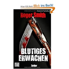 Blutiges Erwachen: Thriller