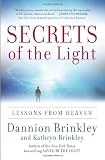 Secrets of the Light: Lessons from Heaven