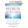 Secrets of the Light: Lessons from Heaven