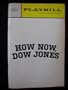 How Now, Dow Jones: Playbill