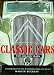 Book Classic Cars: A Celebration of the Automobile From 1945 to 1975 Paperback Edition