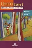 Littéo Cycle 3 : Lecture d oeuvres complètes