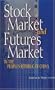 Stock Market and Futures Market in the People's Republic of China