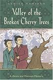 The Valley Of The Broken Cherry Trees