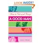 How to Get and Keep A Good Man: From Successfully Single to Happily Married