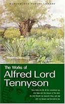 The Works of Alfred Lord Tennyson (Wordsworth Poetry Library)