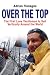 Over The Top: The First Lone Yachtsman To Sail Vertically Around The World