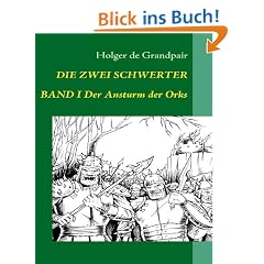 Die Zwei Schwerter, Der Ansturm der Orks