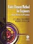 Finite Element Method for Engineers: From Theory to Practice