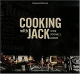 Cooking with Jack: The New Jack Daniel's Cookbook