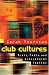 Books : Club Cultures: Music, Media and Subcultural Capital