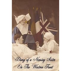 Diary of a Nursing Sister on the Western Front 1914-1915