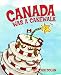 Canada Was A Cakewalk