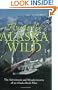 Flying the Alaska Wild: The Adventures and Misadventures of an Alaska Bush Pilot