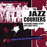 The Jazz Couriers - Some Of My Best Friends
