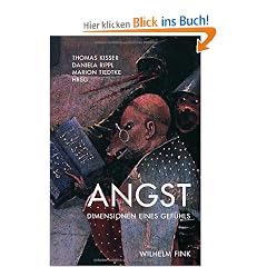 Angst. Dimensionen eines Gef�hls