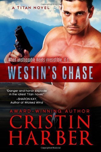 Westin's Chase (Titan #3) (Volume 3) by Harber, Cristin (2013) Paperback