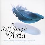 Soft Touch Of Asia