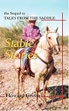Stable Stories: the Sequel to TALES FROM THE SADDLE