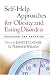 Self-Help Approaches for Obesity and Eating Disorders: Research and Practice
