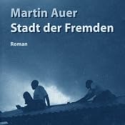 H&ouml;rbuch Stadt der Fremden