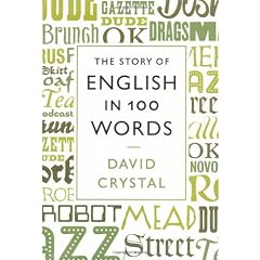The Story of English in One Hundred Words
