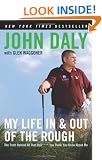 My Life in and Out of the Rough: The Truth Behind All That Bull**** You Think You Know about Me