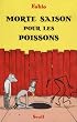 Morte saison pour les poissons. histoires courtes