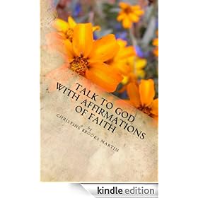 Talk to God with Affirmations of Faith