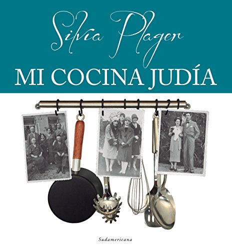 Mi cocina judía (Spanish Edition)