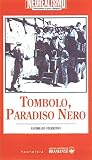 Tombolo, Paradiso Nero (Tombolo, Black Paradise)