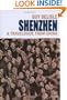 Shenzhen: A Travelogue From China