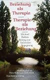 Produkt-Bild: Beziehung als Therapie. Therapie als Beziehung. Michael Balints Beitrag zur heilenden Begegnung