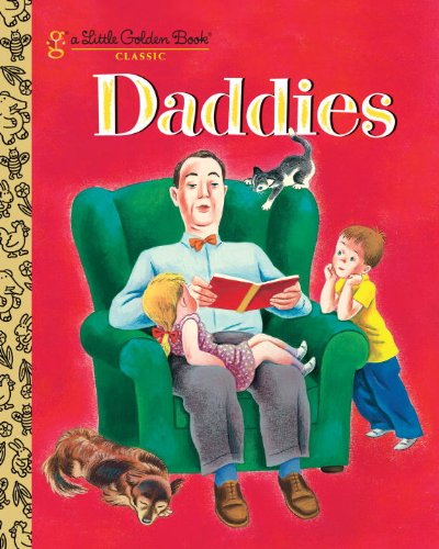 Daddies (Little Golden Book)