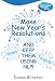 Make New Year Resolutions and keep them using NLP! (Inspirational Solutions)