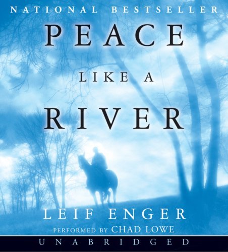 By Leif Enger Peace Like a River (Unabridged) [Audio CD]