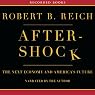 Aftershock: The Next Economy and America’s Future