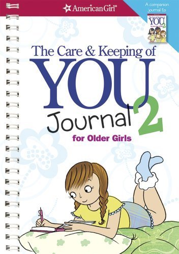 The Care and Keeping of You 2 Journal (American Girl) by Natterson, Dr. Cara (2013) Spiral-bound
