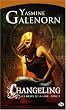 Les Soeurs de la lune, Tome 2 : Changeling