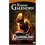 Les Soeurs de la lune, Tome 2 : Changeling