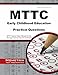 MTTC Early Childhood Education Practice Questions: MTTC Practice Tests & Review for the Michigan Test for Teacher Certification (Mometrix Test Preparation)